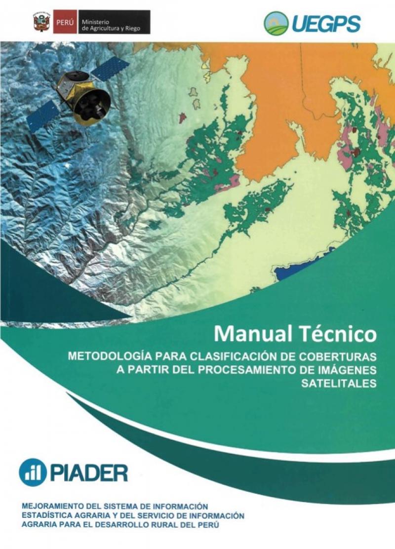 Minagri presenta manual técnico para el procesamiento de imágenes satelitales