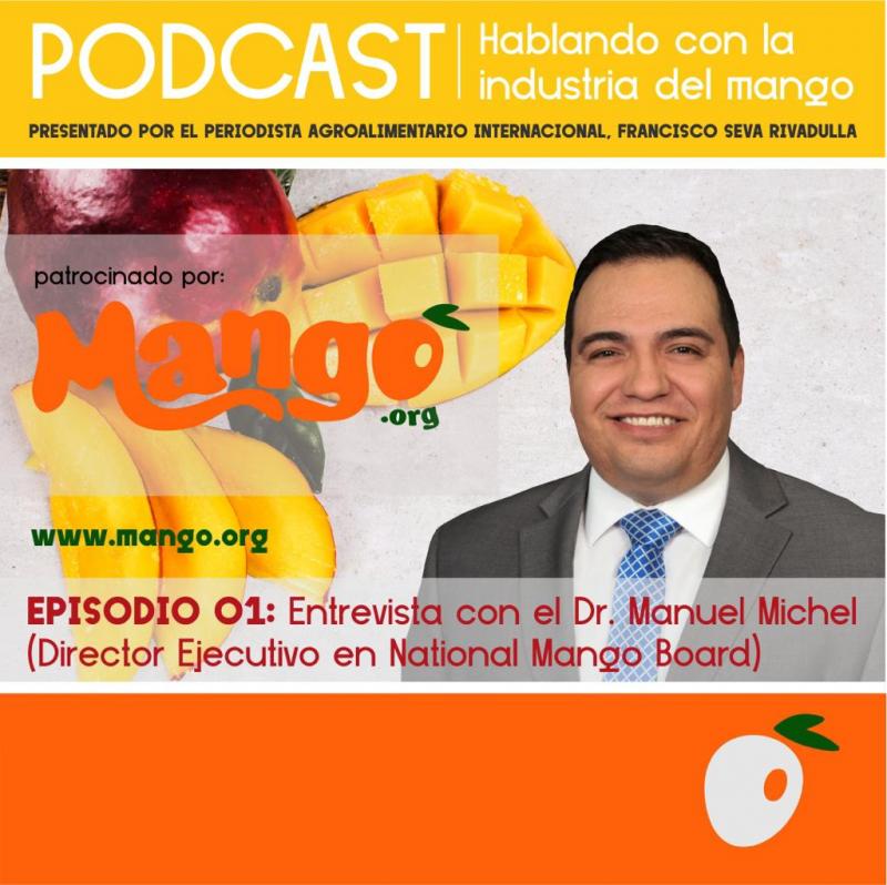National Mango Board pone en marcha el PODCAST “Hablando con la Industria del Mango”