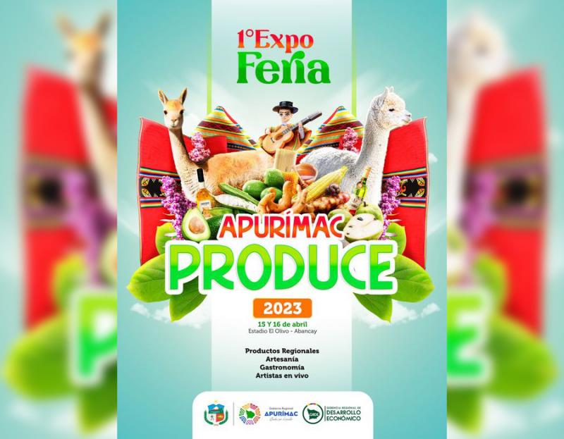 Primera expo feria "Apurímac Produce 2023" se realizará este 15 y 16 de abril