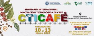 Chachapoyas será sede del I Seminario Internacional en Innovoación Tecnológica de Café