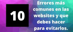 Los 10 errores más comunes en websi<span class='highlight'>te</span>s