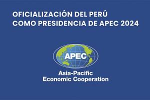 Perú será sede del del Foro de Cooperación Económica Asia-Pacífico (APEC) en el año 2024