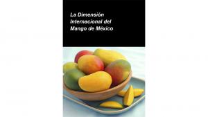 Presentan libro “La Dimensión Internacional del Mango de México” del periodista agroalimentario internacional, Francisco Seva Rivadulla