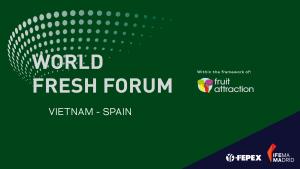 World Fresh Forum analizará las claves y oportunidades para abordar el mercado de uvas de mesa en Vietnam