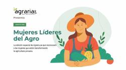Mujeres que lideran el agro: una publicación especial para reconocer su aporte al sector