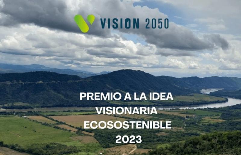 VISIÓN 2050 convoca al Premio a la Idea Visionaria Ecosostenible 2023