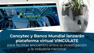 Concytec y Banco Mundial presentan primera plataforma del país que vincula la investigación y la industria