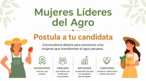 Ya están abiertas las nominaciones para reconocer a las Mujeres Líderes del Agro peruano